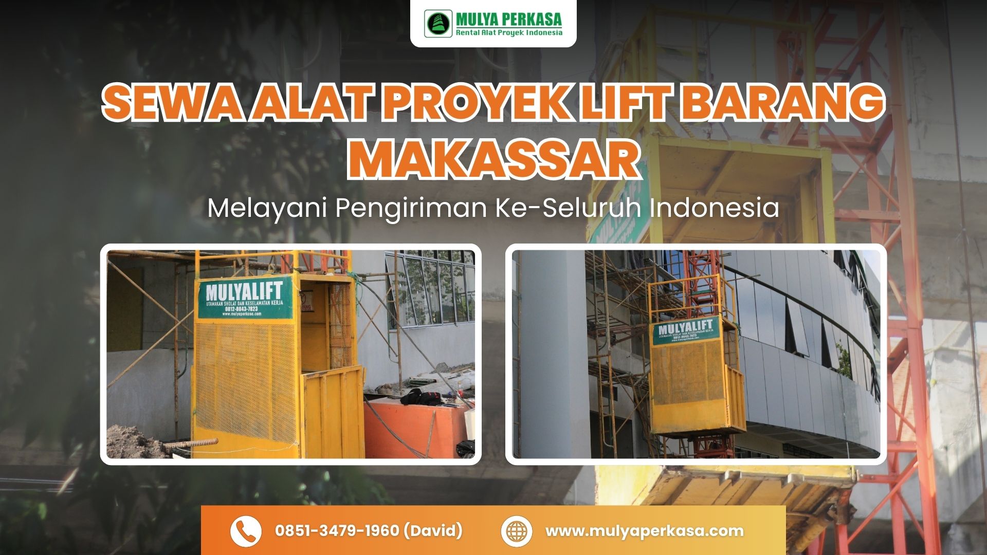 Sewa alat Proyek lift Barang Makassar