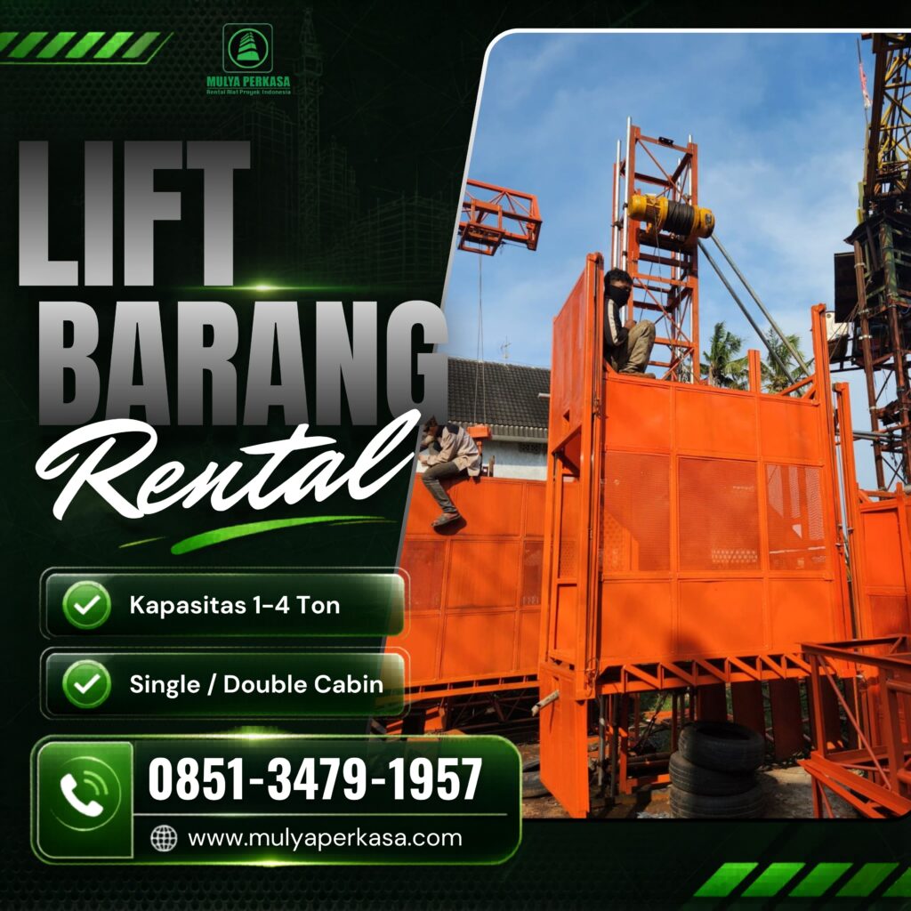 Jasa sewa lift barang Jakarta Selatan tipe single cabin dan double cabin.