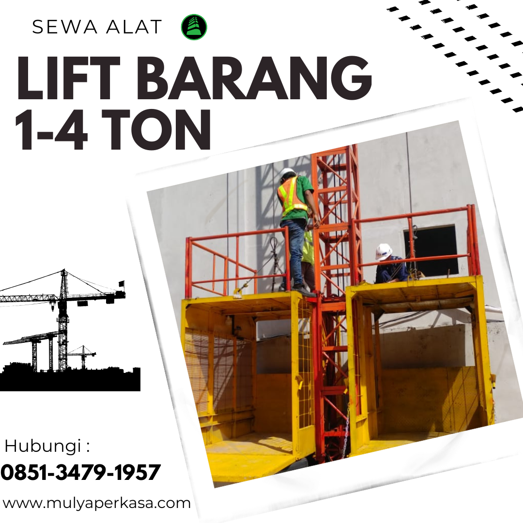 Sewa Lift Barang Jakarta Selatan 1-4 Ton | Lift Material Hoist Bergaransi Resmi