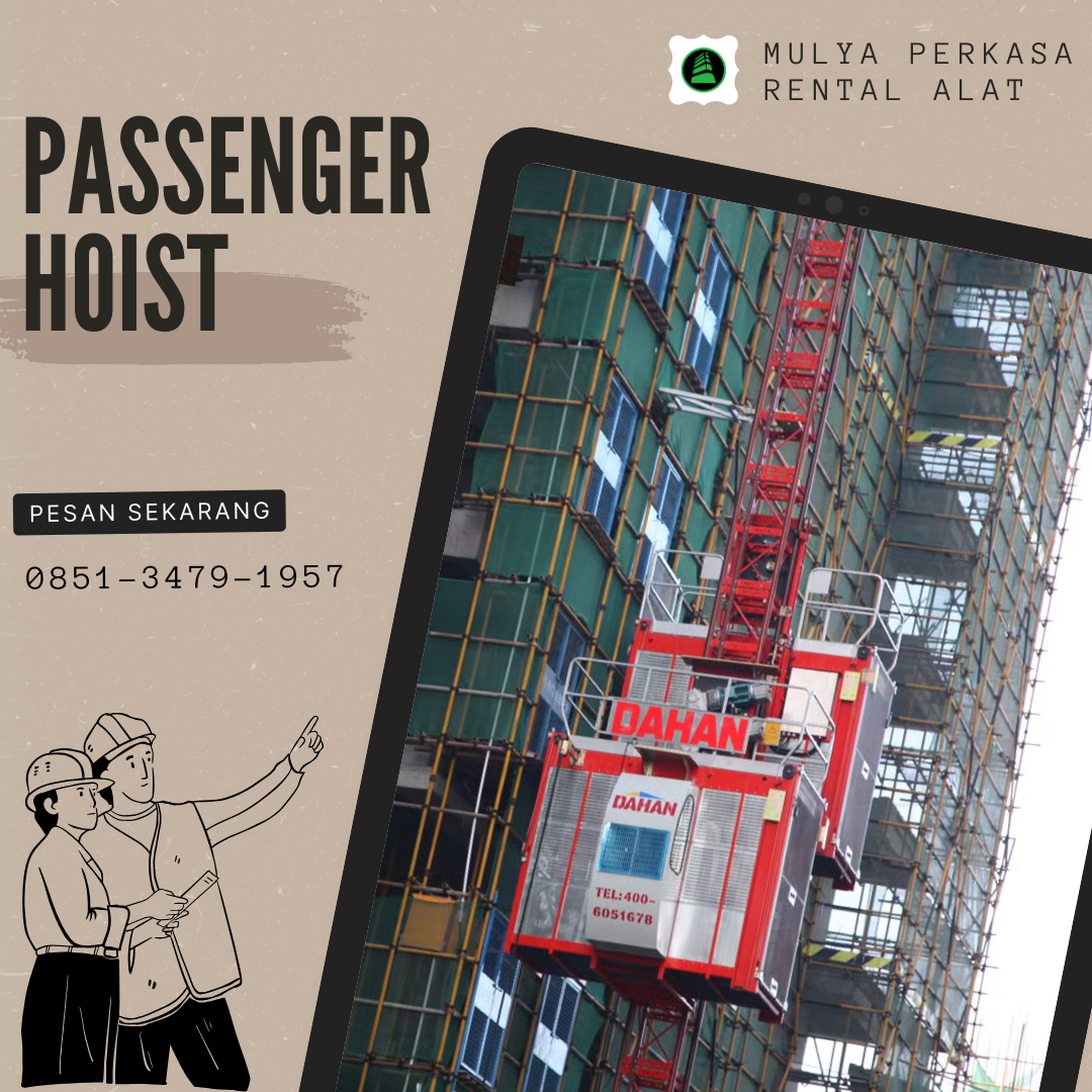 Sewa Passenger Hoist Tanjung Jabung Barat 1-4 Ton Pilihan Tepat | Lift Material Hoist Terbaik