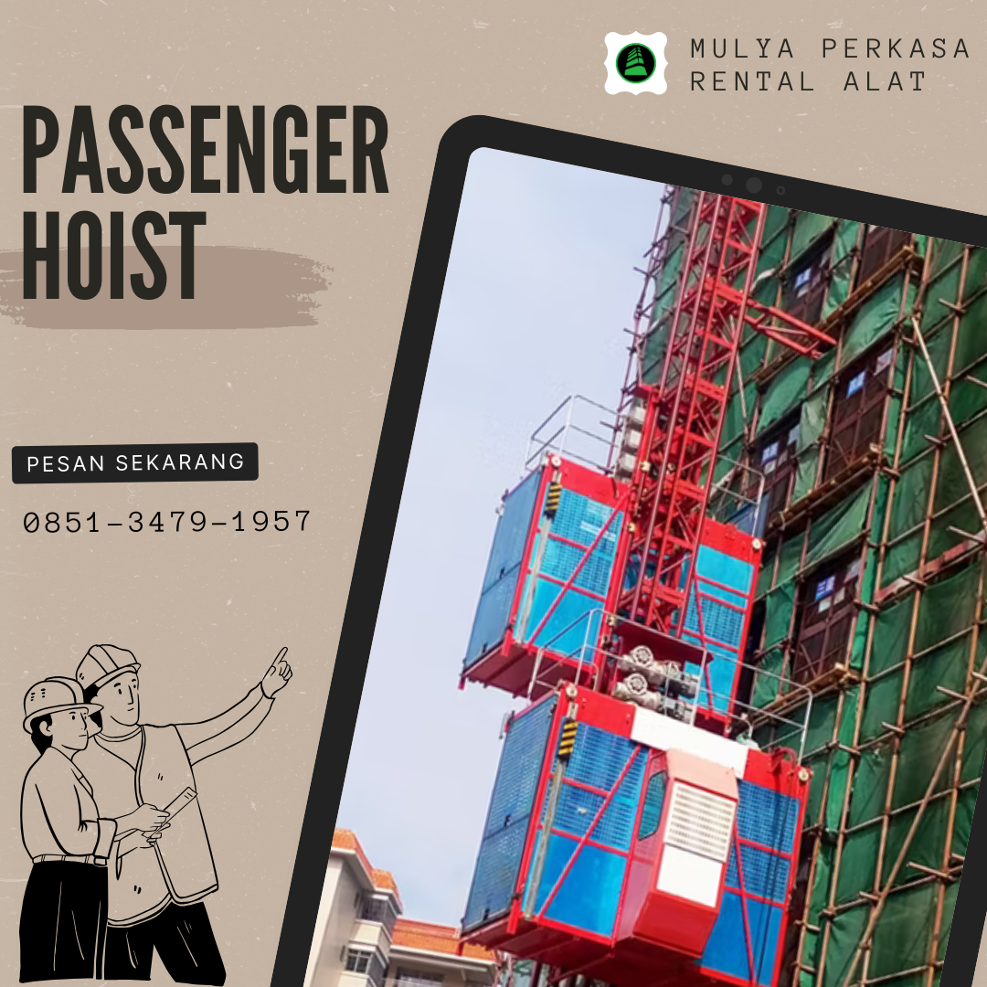 Sewa Passenger Hoist Tanjung Jabung Timur 1-4 Ton Pilihan Tepat | Lift Material Hoist Terbaik