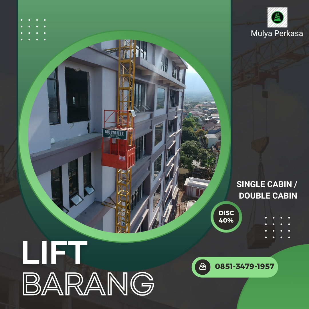 Sewa Lift Barang Subang 1-4 Ton | Passenger Hoist Terjamin Kuat