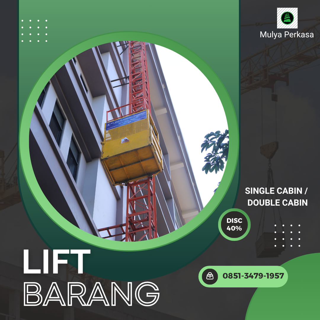 Sewa Lift Barang Kota Surabaya 1-4 Ton | Passenger Hoist Terjamin Kuat