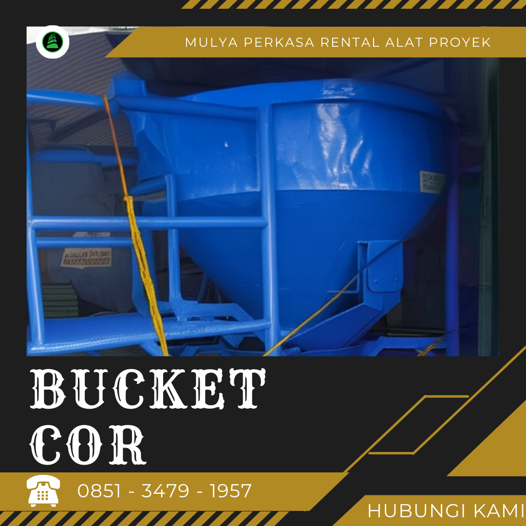 Sewa Bucket Cor Sukabumi 800 – 1000 Liter | Kuat dan Stabil untuk Pekerjaan Cor Beton