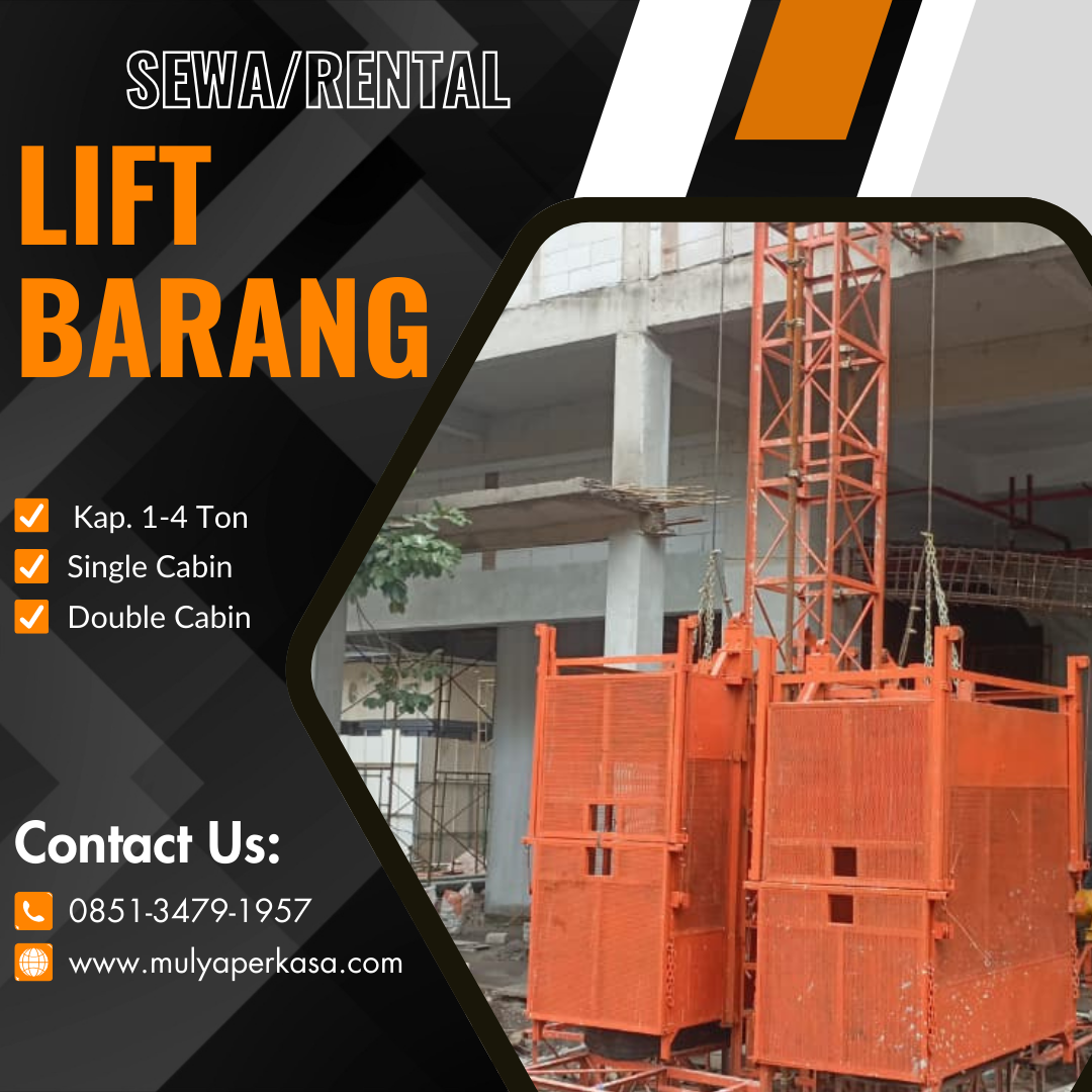 Sewa Lift Barang Jakarta Barat 1-4 Ton Pilihan Terbaik untuk Proyek Modern