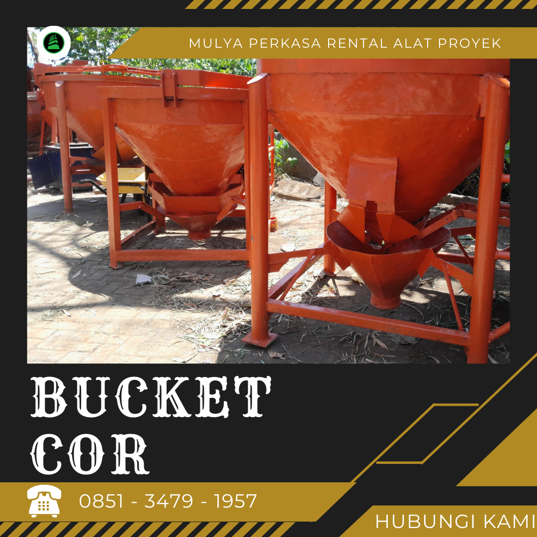 Jasa Sewa Bucket Cor Magelang 800 – 1000 Liter | Kuat dan Stabil untuk Pekerjaan Cor Beton
