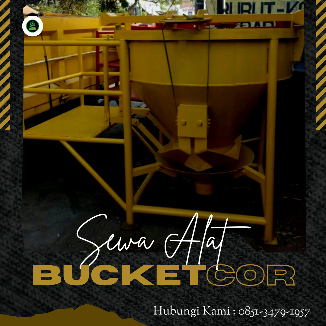 Jasa Sewa Bucket Cor Tegal 800 – 1000 Liter | Kuat dan Stabil untuk Pekerjaan Cor Beton