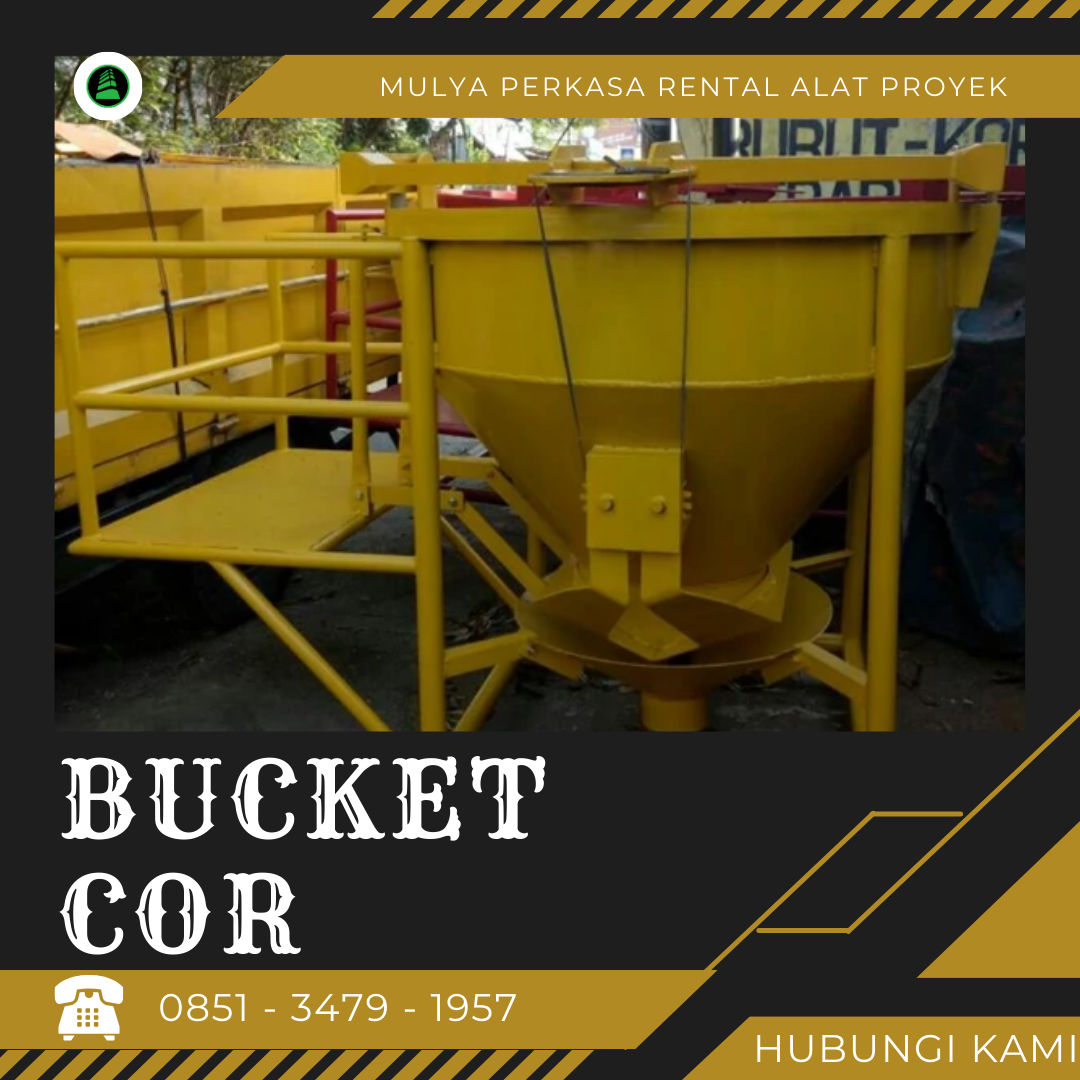 Jasa Sewa Bucket Cor Purwokerto 800 – 1000 Liter | Kuat dan Stabil untuk Pekerjaan Cor Beton