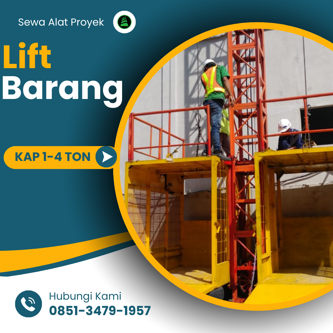 Jasa Sewa Lift Barang Banjarbaru 1-4 Ton | Harga Terjangkau