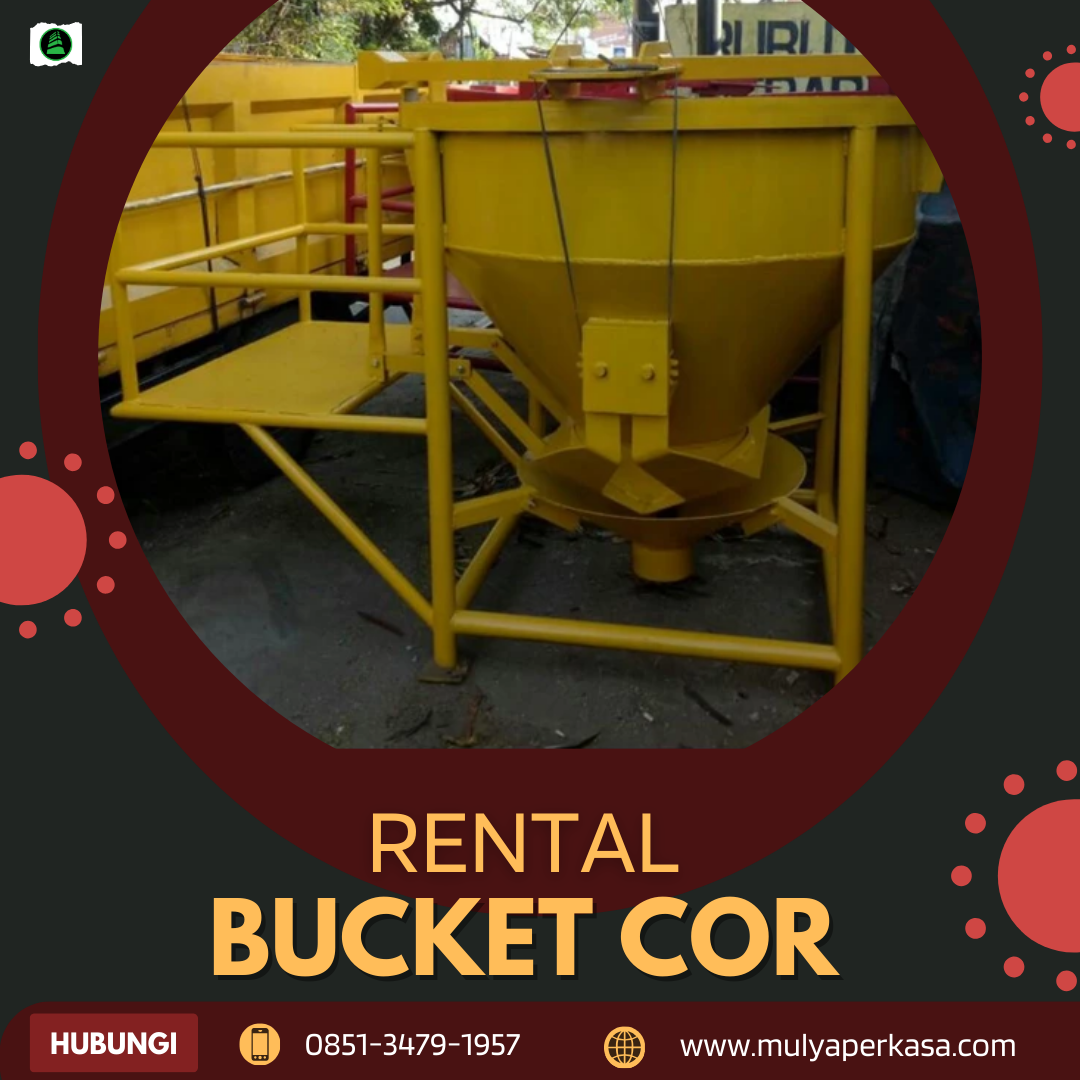 Jasa Sewa Bucket Cor Bogor 800-1000 Liter | Pengecoran Lebih Efisien