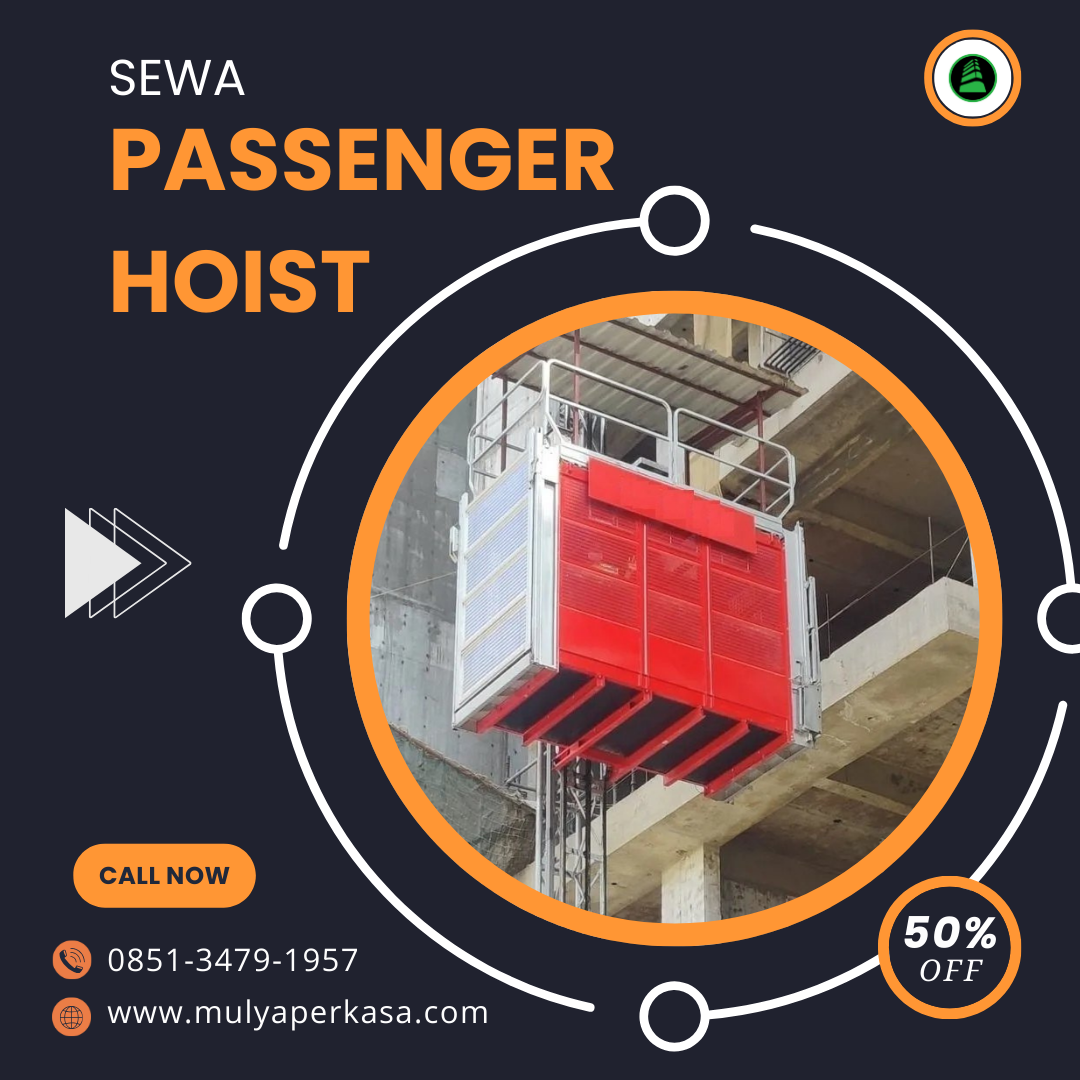 Pusat Sewa Passenger Hoist Kupang 0851-3479-1957 | Lift Barang Solusi Super Efisien