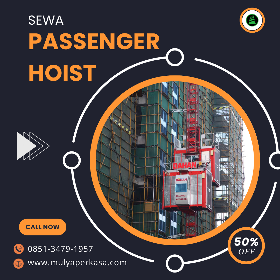 Pusat Sewa Passenger Hoist Depok 0851-3479-1957 | Lift Barang Solusi Super Efisien