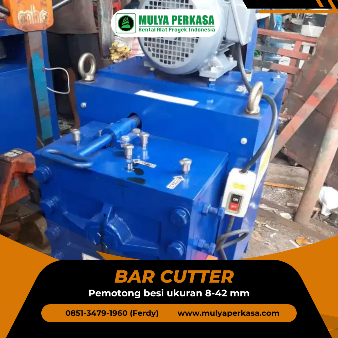 Sewa Bar Cutter Singaraja 8–42 mm | 0851-3479-1960 | Presisi Tinggi dan Kuat