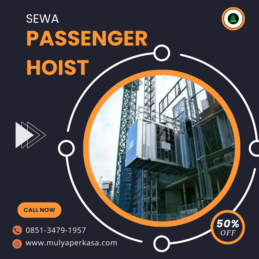 Pusat Sewa Passenger Hoist Mataram 0851-3479-1957 | Lift Barang Solusi Super Efisien