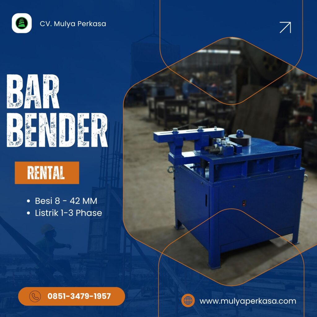 Rental Sewa Bar Bender Jakarta Pusat 8-42 MM Unit Terbaru