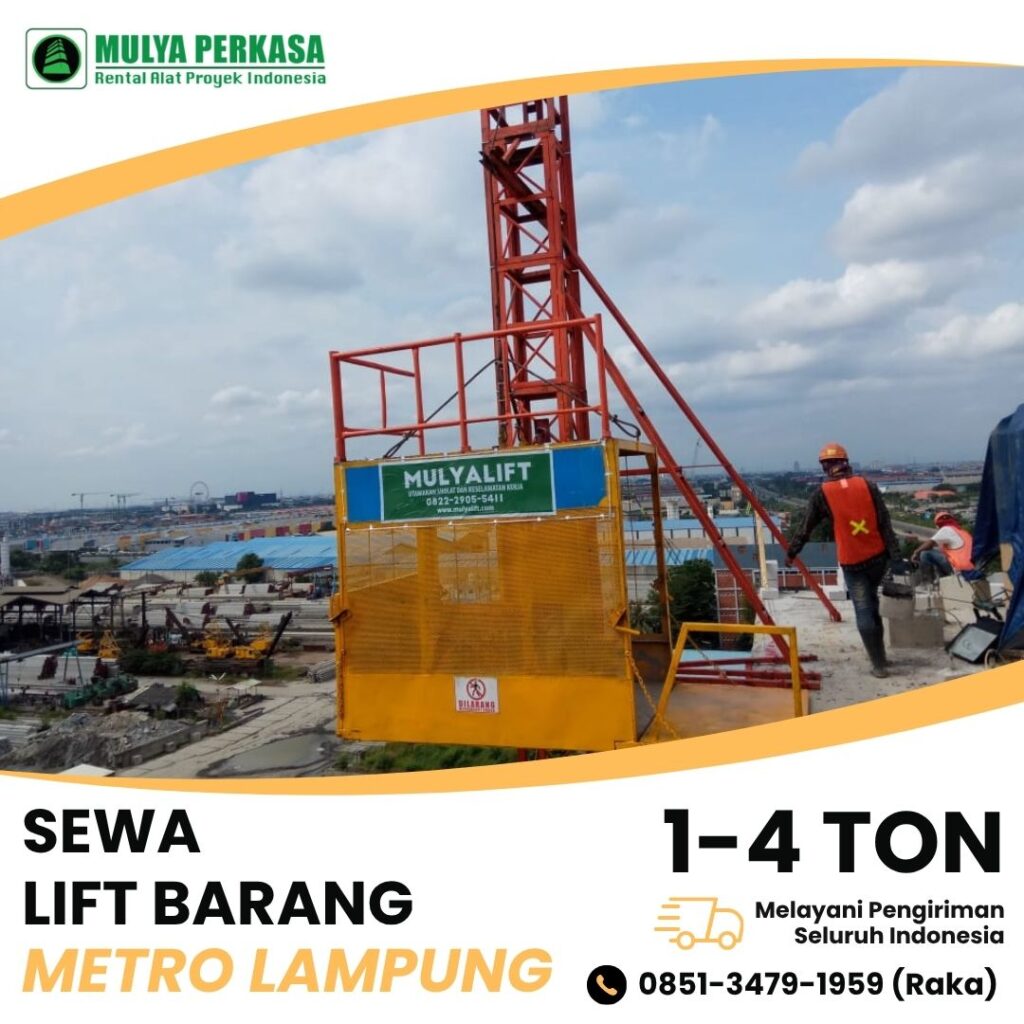 Pusat Sewa Lift Barang Metro