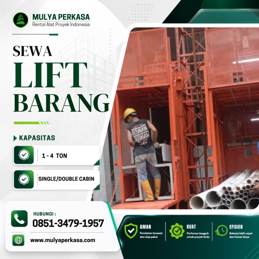Rental lift barang Makassar dengan unit berkualitas.