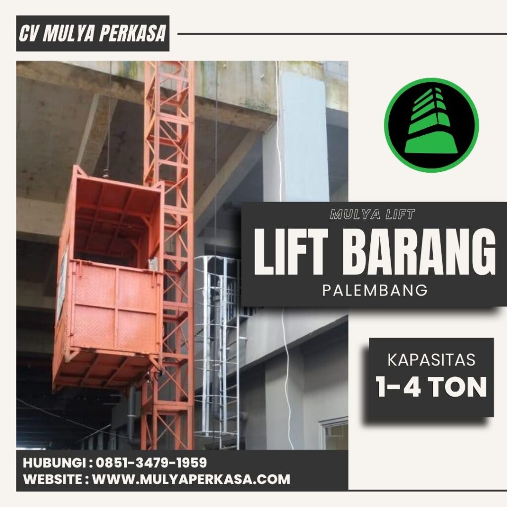 Jasa Sewa Lift Barang Palembang