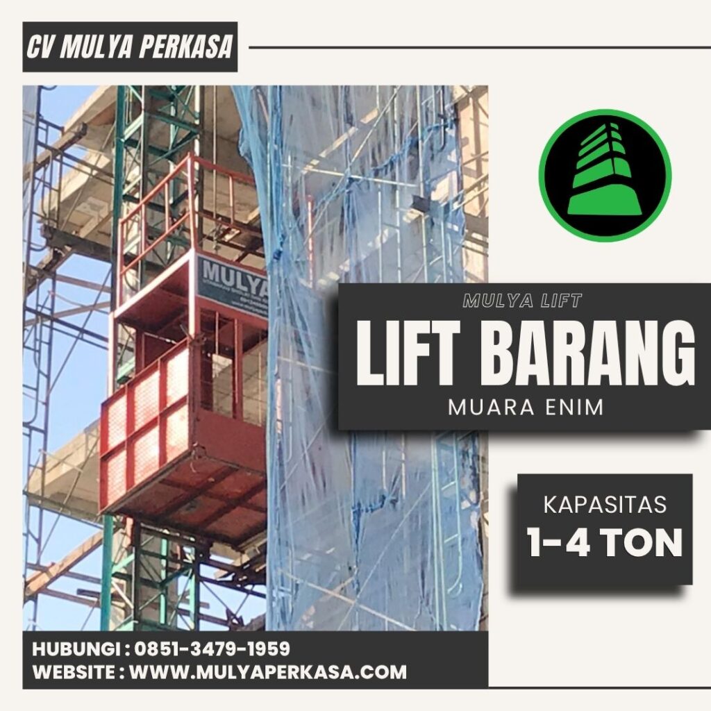 Rental Lift Barang Muara Enim