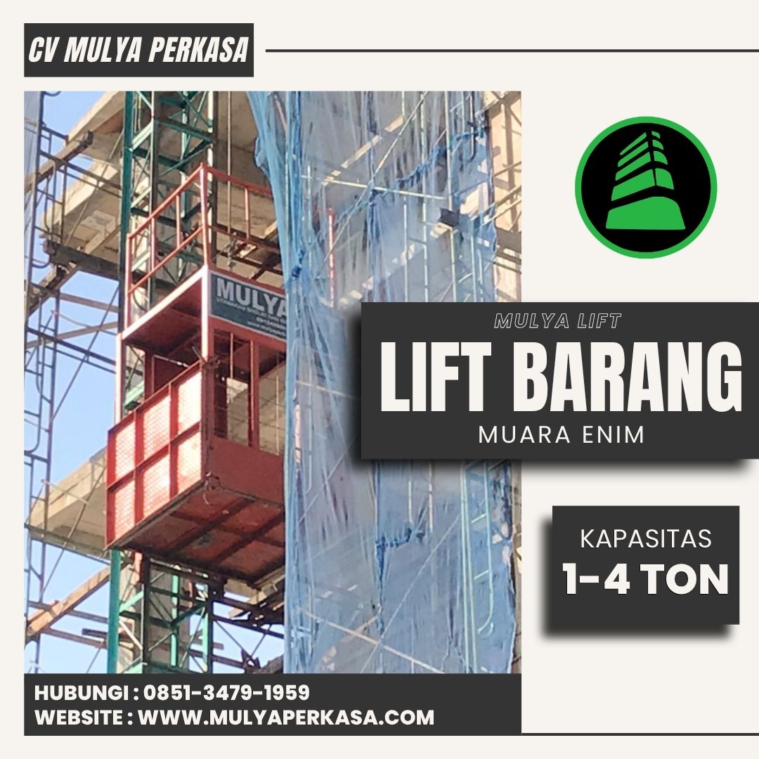 Rental Lift Barang Muara Enim