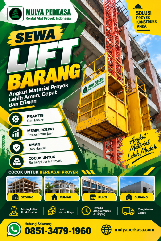 Sewa lift barang Lahat Sumatera Selatan untuk proyek konstruksi