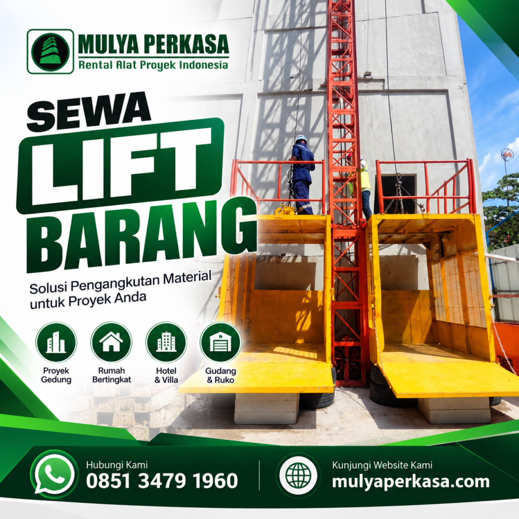 Sewa lift barang Tangerang Banten untuk proyek konstruksi