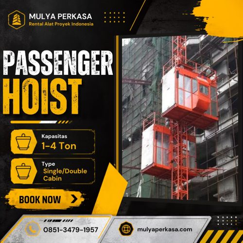 Sewa passenger hoist Surabaya untuk proyek konstruksi modern