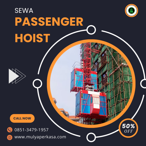 Pusat Sewa Passenger Hoist Jakarta Pusat 0851-3479-1957 | Lift Barang Solusi Super Efisien
