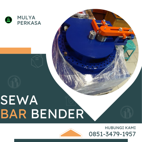 Pusat Sewa Bar Bender Bojonegoro 0851-3479-1957 | Alat Tekuk Besi Kuat dan Presisi