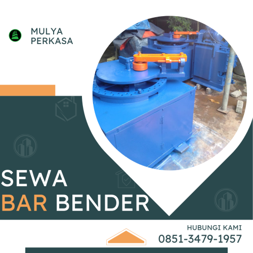 Pusat Sewa Bar Bender Jember 0851-3479-1957 | Alat Tekuk Besi Kuat dan Presisi