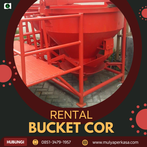 Jasa Sewa Bucket Cor Bandung 800-1000 Liter | Pengecoran Lebih Efisien