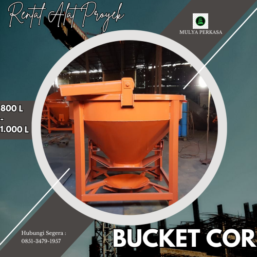 Sewa Bucket Cor Bangli 800-1000 L | Concrete Bucket Solusi Tepat Pengecoran