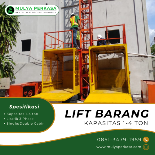 Rental Lift Barang Terdekat Jabodetabek | CV. Mulya Perkasa | 0851-3479-1959 | Terpercaya dan Profesional